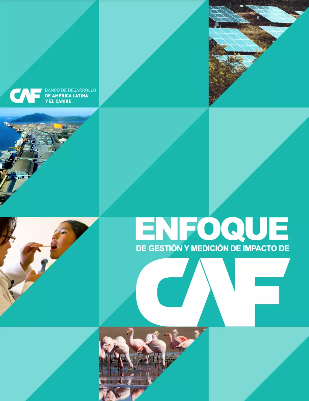 Portada del enfoque de gestión y medición de impacto de CAF, con imágenes de energía, salud, infraestructura y biodiversidad